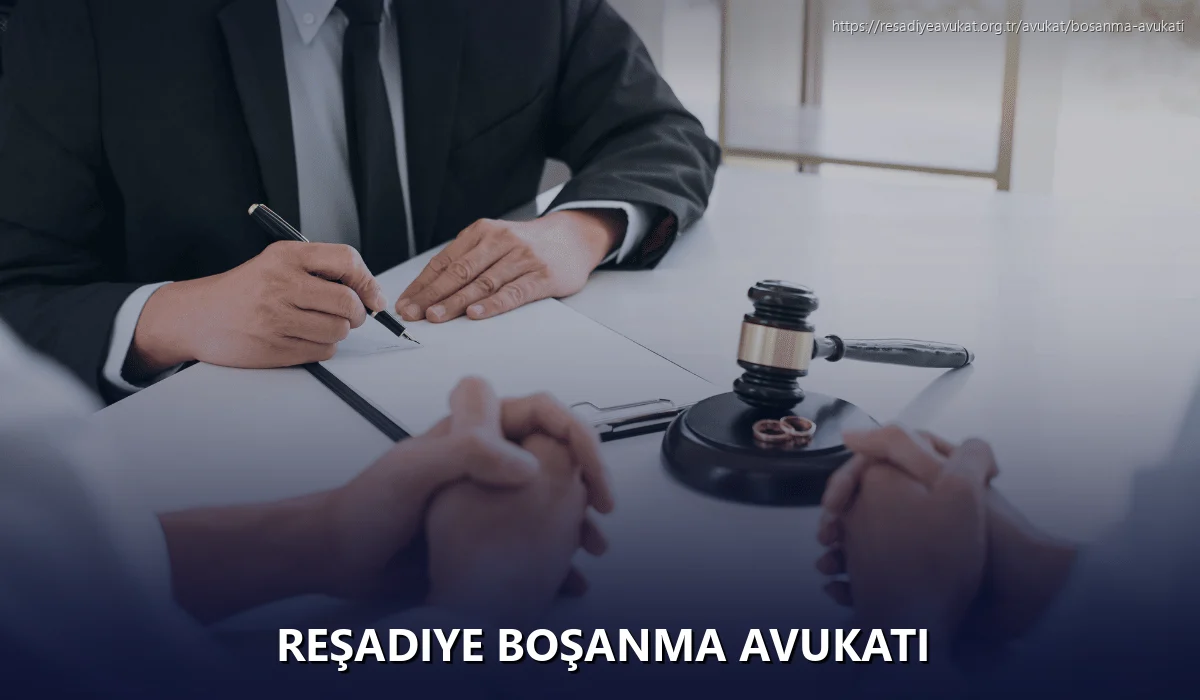 Reşadiye Boşanma Avukatı