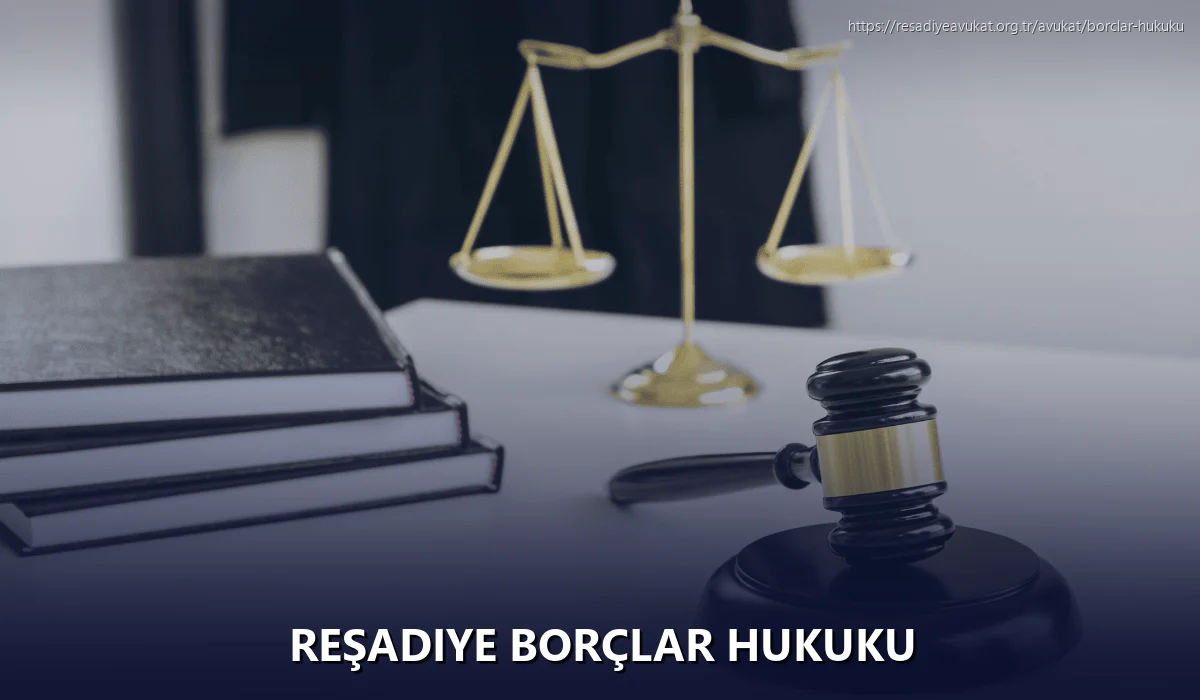 Reşadiye Borçlar Hukuku