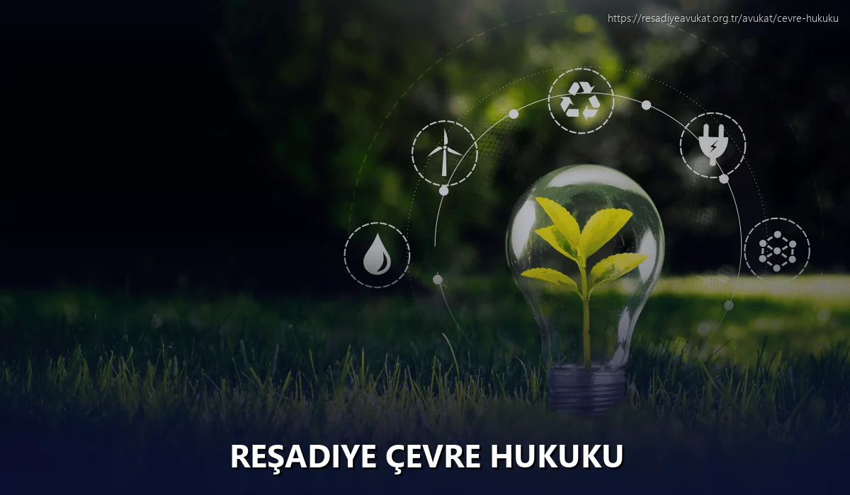 Reşadiye Çevre Hukuku