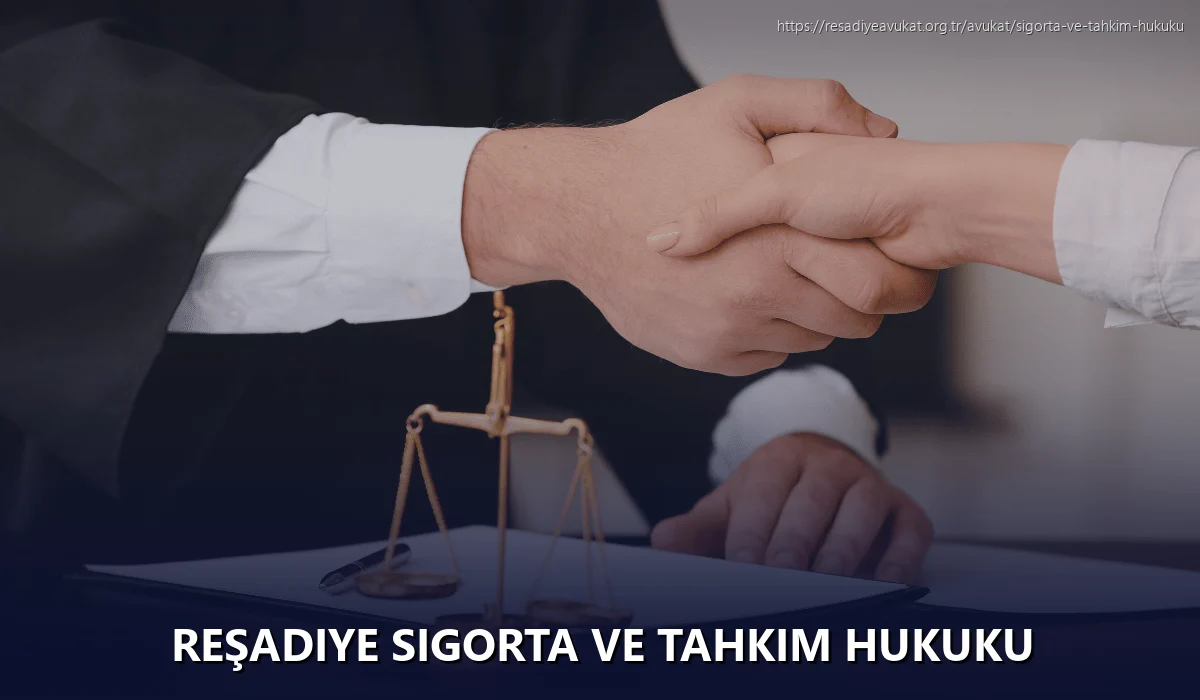 Reşadiye Sigorta ve Tahkim Hukuku