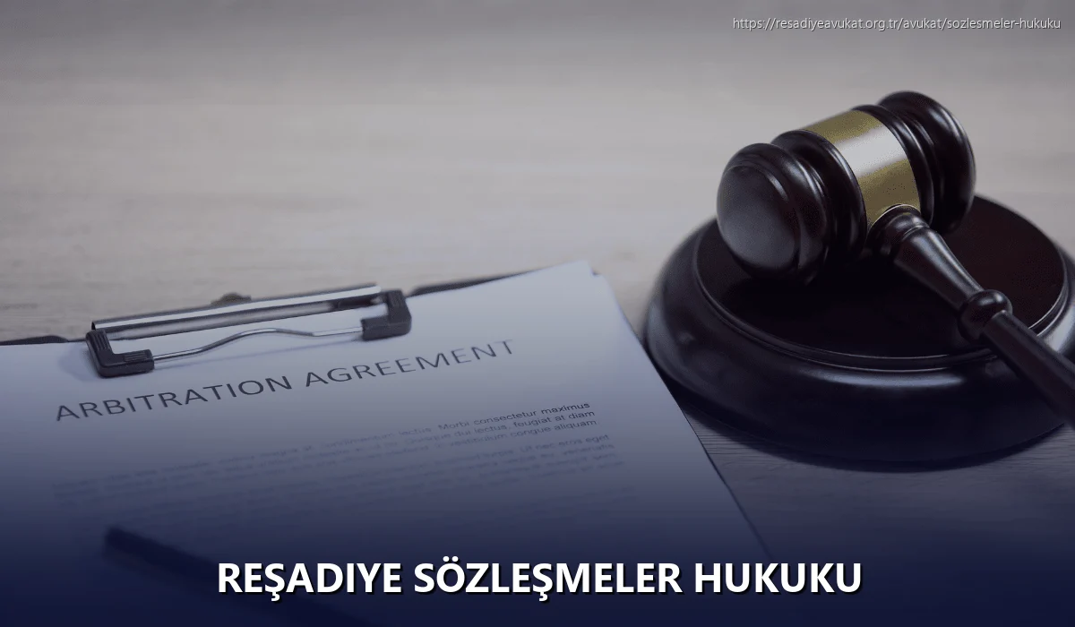 Reşadiye Sözleşmeler Hukuku