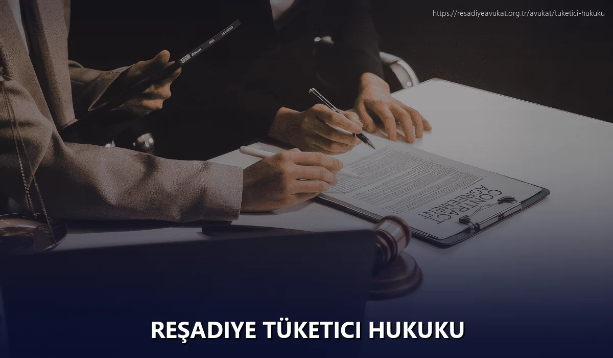 Reşadiye Tüketici Hukuku